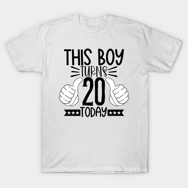 This boy turns 20 today T-Shirt by Coral Graphics